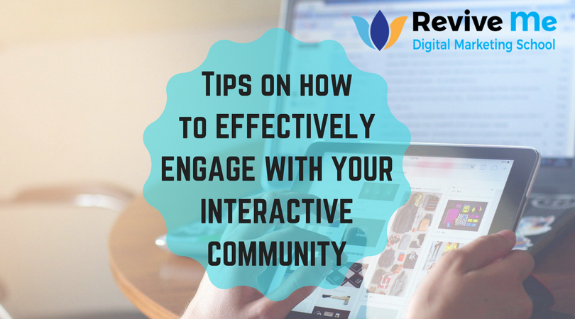 4 Tips on How to Effectively Engage with Your Interactive Community from Social Media to Website