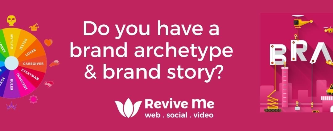 What is your brand archetype and brand story?